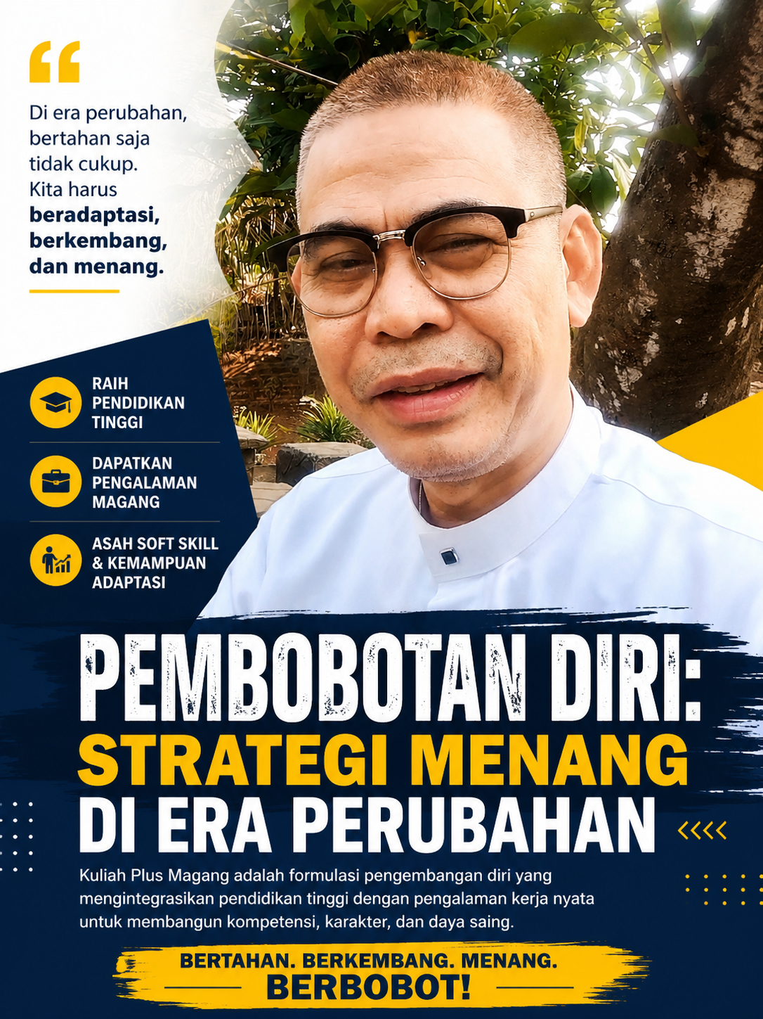 PEMBOBOTAN DIRI: STRATEGI MENANG DI ERA PERUBAHAN